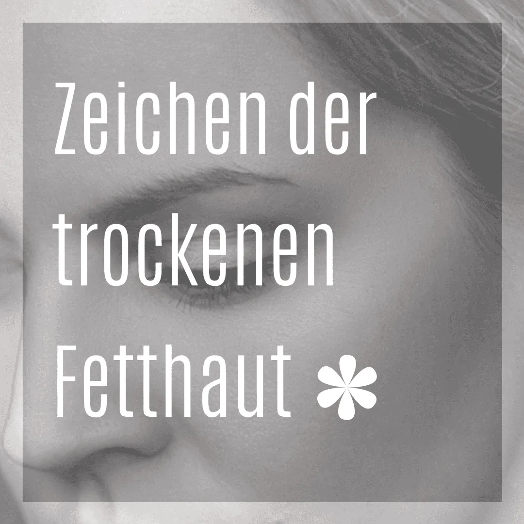Fettige Haut und keine Pflege hilft? Dann hast du vielleicht eine trockene Fetthaut